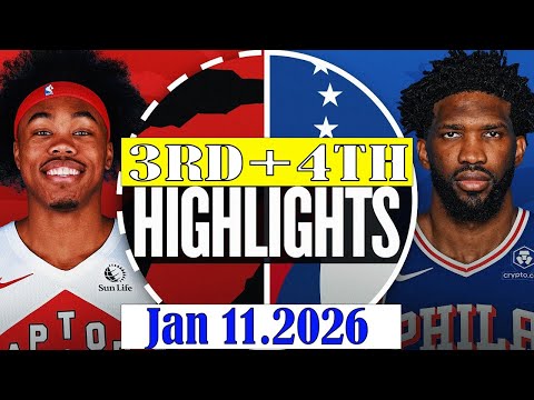 Toronto Raptors vs Philadelphia 76ers 3rd+4th Qtr Jan 11.2026 Highlights | NBA HIGHLIGHT