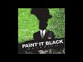 PAINT IT BLACK - The New Brutality - Christophe AUDEBERT PAINT IT BLACK - The New Brutality