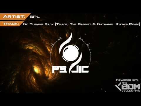 DnB | SPL - No Turning Back (Triage, The Bassist & Nathaniel Knows Remix)