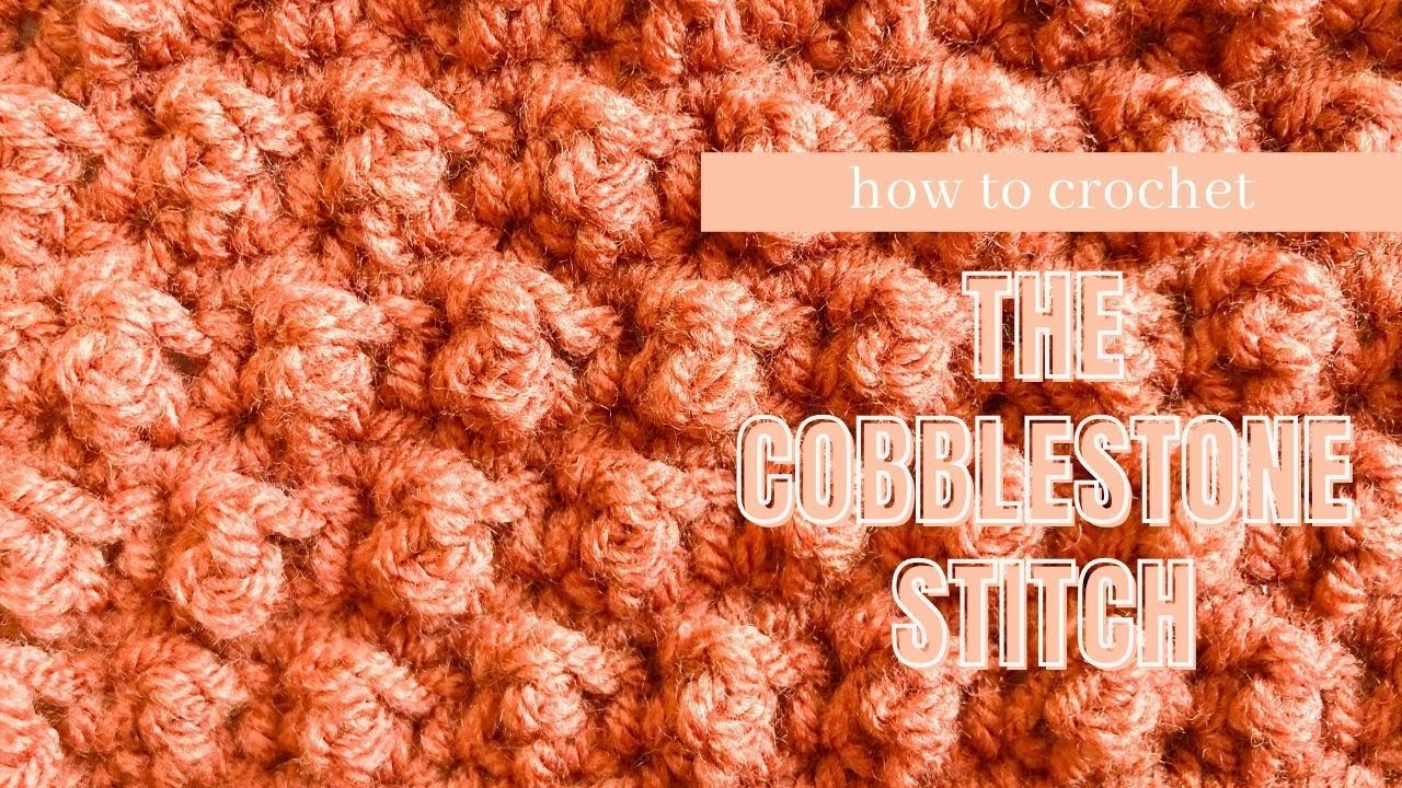 How to Crochet: The Cobblestone Stitch | Easy Crochet Stitch Tutorial