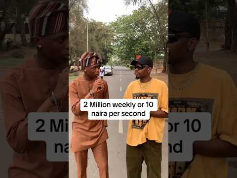 Would you choose 2 Million or 20 naira? 😂❤️‍🩹….   #nigeria #lagosnigeria #question #viral