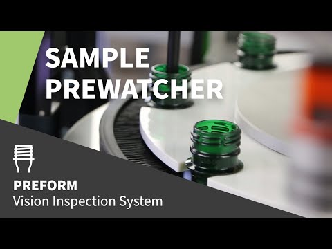 High-precision Preform Inspection & Measurement with the Sample-PreWatcher