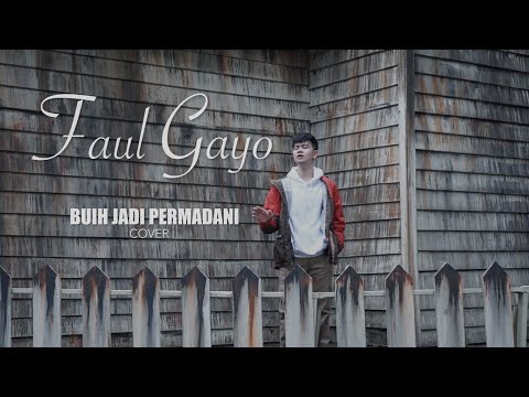 (COVER) Buih Jadi Permadani - Faul Gayo