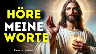 Hören Sie auf meine Worte I Gottes Botschaft heute I Gottes Botschaft für Sie heute-Gottes Botscha