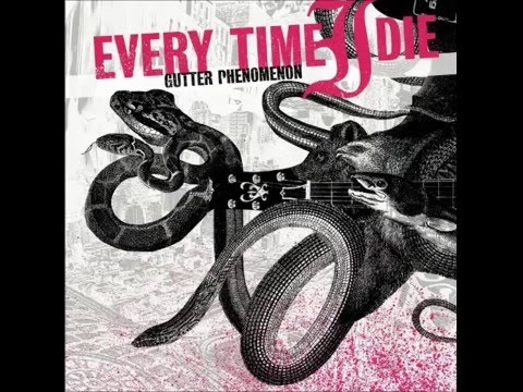 Every Time I Die - Gutter Phenomenon (Full Album)