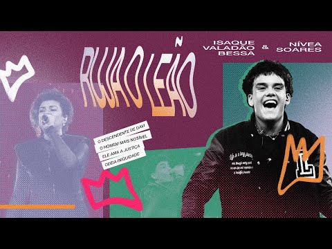 Ruja o Leão (Espontâneo) (Ao Vivo) - Isaque Valadão Bessa feat. Nívea Soares
