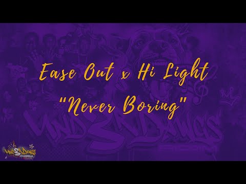 Ease Out x Hi Light - Never Boring (Official Lyric Video)