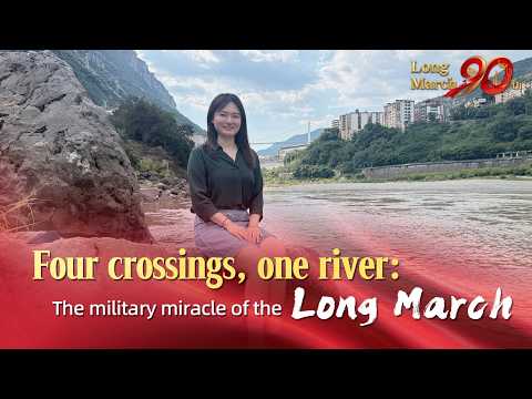 Four crossings, one river: The military miracle of the Long March #china
