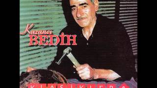 Kazancı Bedih - Çadır Kurdum Düzlere