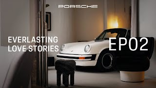 Porsche Everlasting Love Stories, Ep 2: Lessons in the enduring