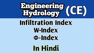 Infiltration index l W-index l Φ-index l Infiltration indices l hydrology l Civil engineering