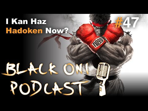 Black Oni Podcast 47: I Kan Has Hadoken Now? w/ Tony Polanco of the Koalition
