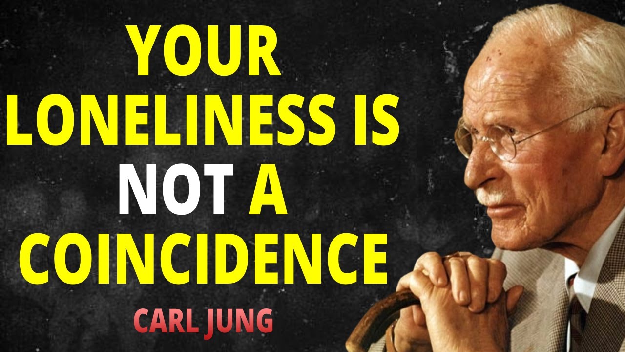The Universe ISOLATED YOU for a REASON, don't despair | Carl Jung