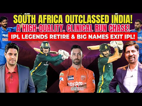 South Africa Outclass India! | Clinical Run Chase | IPL Legends Retire & Big Names Exit!
