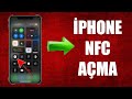 İPHONE NFC NASIL AÇILIR (%100 İŞE YARIYOR !!!)