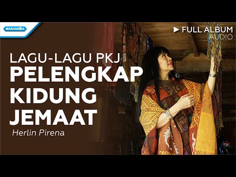 Lagu lagu PKJ / Pelengkap Kidung Jemaat - Herlin Pirena (Audio full album)
