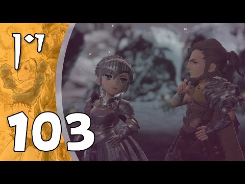 Bravely Default 2 (Blind) - Part 103 - Chasing Dreams