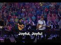 Joyful, Joyful - Tommy Walker - from Generation Hymns 2