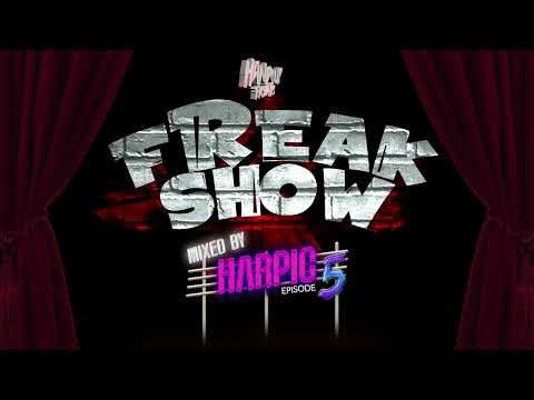 Hands Up Freaks presents Freakshow 2025 [Episode 5] - Mixed by DJ Harpic