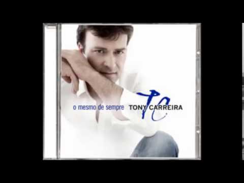 TONY CARREIRA - A SAUDADE DE TI