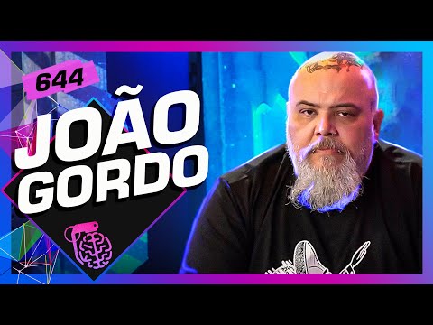 JOÃO GORDO - Inteligência Ltda. Podcast #644