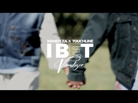Mandy ZA ft Touchline - I BET (Official Visualizer)