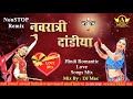 Navratri Romance Dandiya Mashup Dj Mac Full Dhamal Garba Song 2018