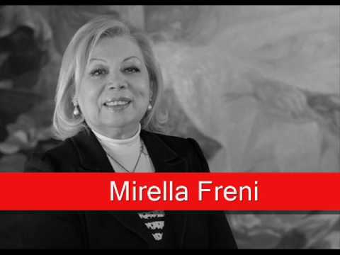 Mirella Freni: Bellini - I Puritani, ‘Son vergin vezzosa’