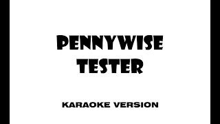 Pennywise - Tester (Karaoke version)