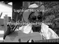 Lightnin' Hopkins-Whiskey Headed Woman