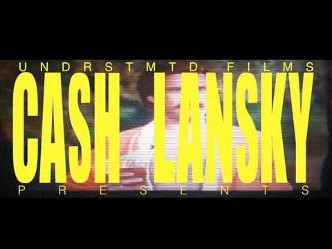 UNDRSTMTD FILMS X CASH LANSKY 
