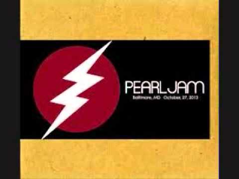 Pearl Jam- Porch- Live From Baltimore, MD 10/27/13