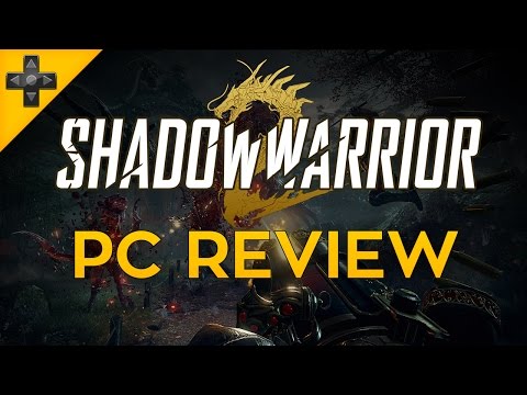 Shadow Warrior 2 - PC Review