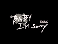 B1A4 - Baby I'm Sorry (English Cover/Lyrics In ...