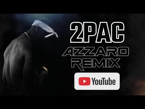 2pac new 2021 Don't Fuck With Us (Azzaro remix)