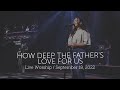 Live Worship Moment — How Deep The Father's Love For Us | The Crossing
