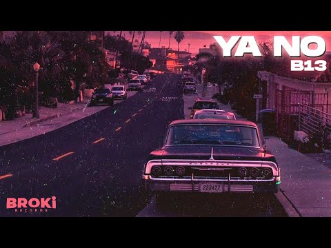 B13 ft. BROKi - Ya no (Video Oficial) - R&B 🇧🇴