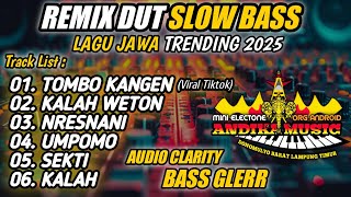 Download lagu REMIX DUT LAGU JAWA | TOMBO KANGEN | SLOW BASS AUDIO JERNIH || MIXDUT ANDIKA MUSIC @musiclampung mp3