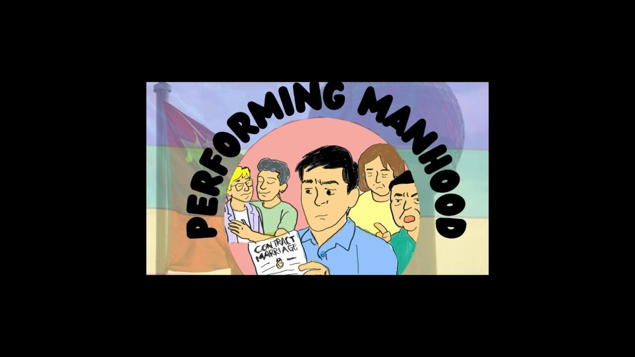 Performing Manhood: Queer Men, Marriage and Masculinity in China