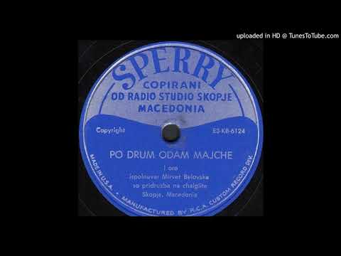 Mirvet Belovska - Po drum odam majče (1953)
