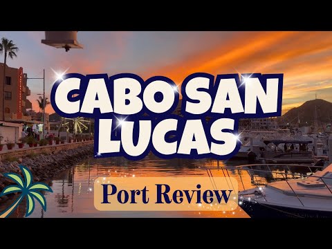 Thumbnail for A Super Quick Look at the Cabo San Lucas Cruise Port