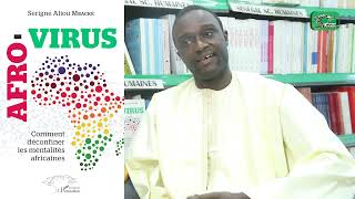 AFRO VIRUS Comment déconfiner les mentalités africaines - Serigne Aliou MBACKÉ