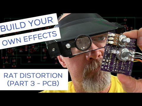 Build Your Own Effect Pedals - Rat (Part 3) PCB Layout