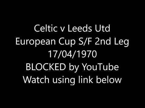 Celtic v Leeds Utd European Cup Semi Final 2nd Leg 17-04-1970