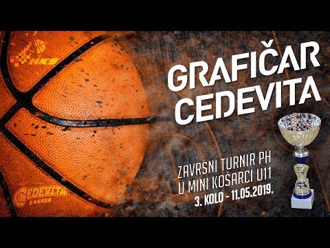 Grafičar - Cedevita // Završni turnir PH u mini košarci U11 // 3. kolo // 11.05.2019.