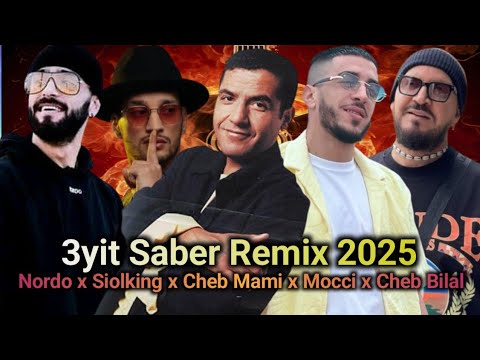 Nordo x Soolking x Cheb Mami x Mocci x Cheb Bilal - 3yit Saber Remix 2025 ريمكس عربي اجنبي