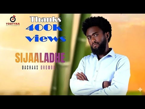 Dachaas Oromoo /Si Jaaladhe/New ethiopian oromo music/ official video