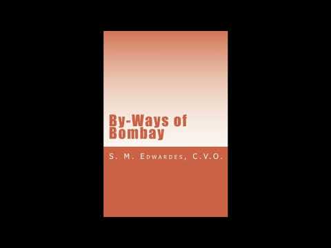 By-Ways of Bombay by C.V.O. S. M. Edwardes — free full audiobook