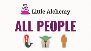 How to make ALL PEOPLE in Little Alchemy