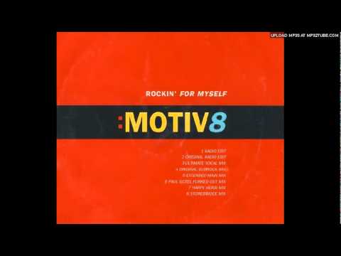 Motiv 8 - Rockin' For Myself (Radio Edit)